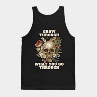 Grow Through What You Go Through Tank Top